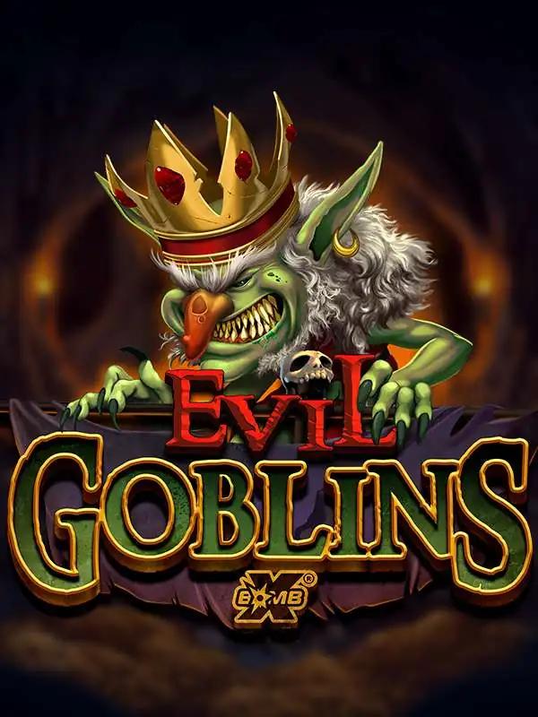 Evil Goblins xBomb