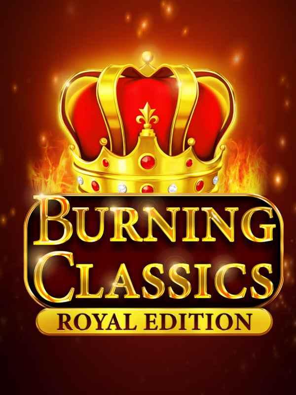 Burning Classics Royal Edition