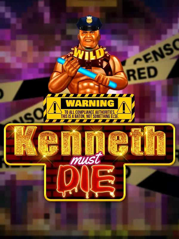 Kenneth Must Die