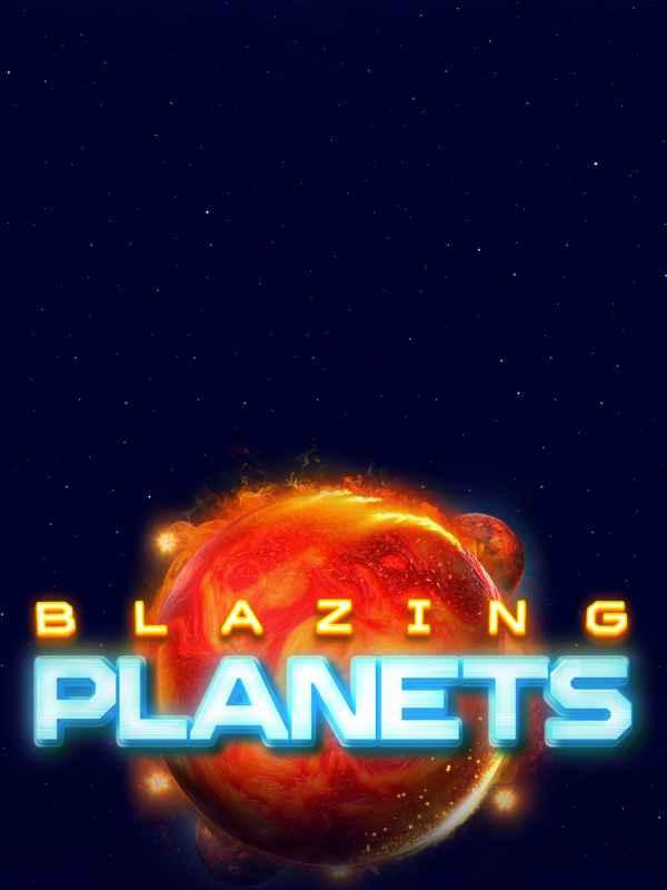 Blazing Planets