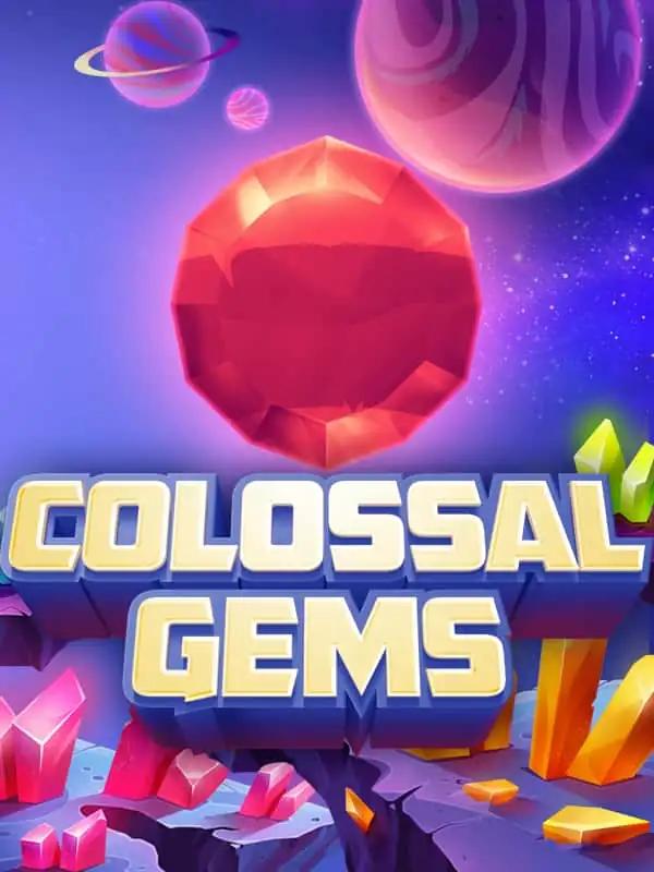 Colossal Gems