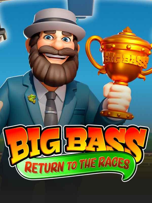 Big Bass Return to the Races