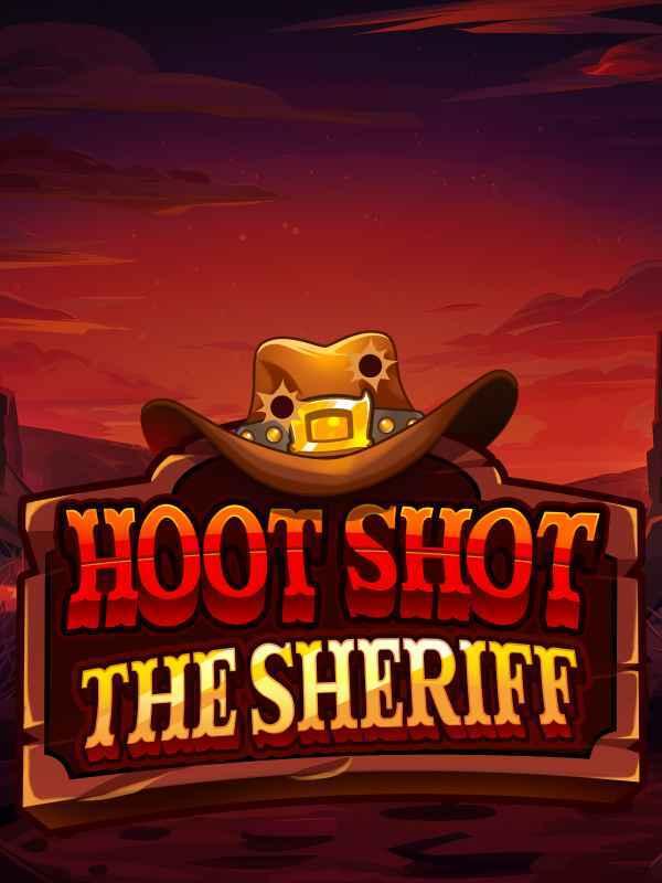 Hoot Shot the Sheriff