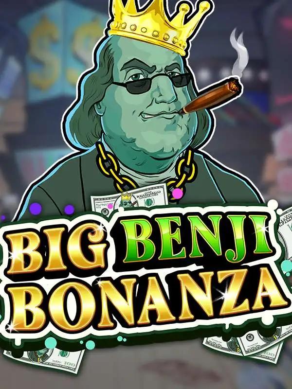 Big Benji Bonanza