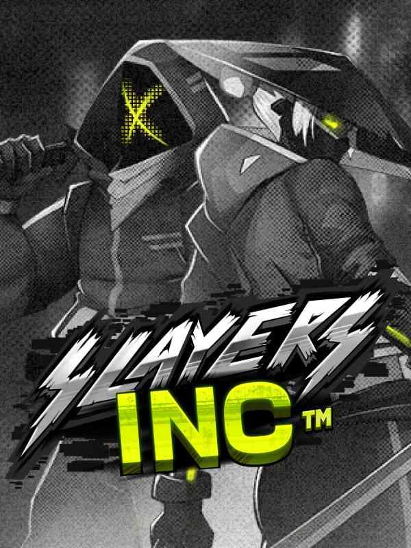 Slayers Inc