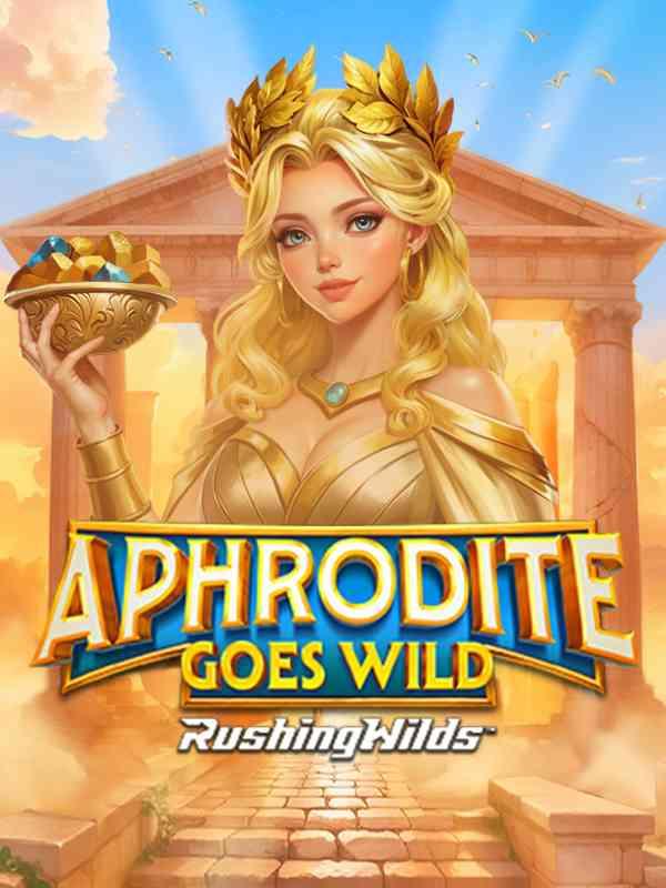 Aphrodite Goes Wild RushingWilds