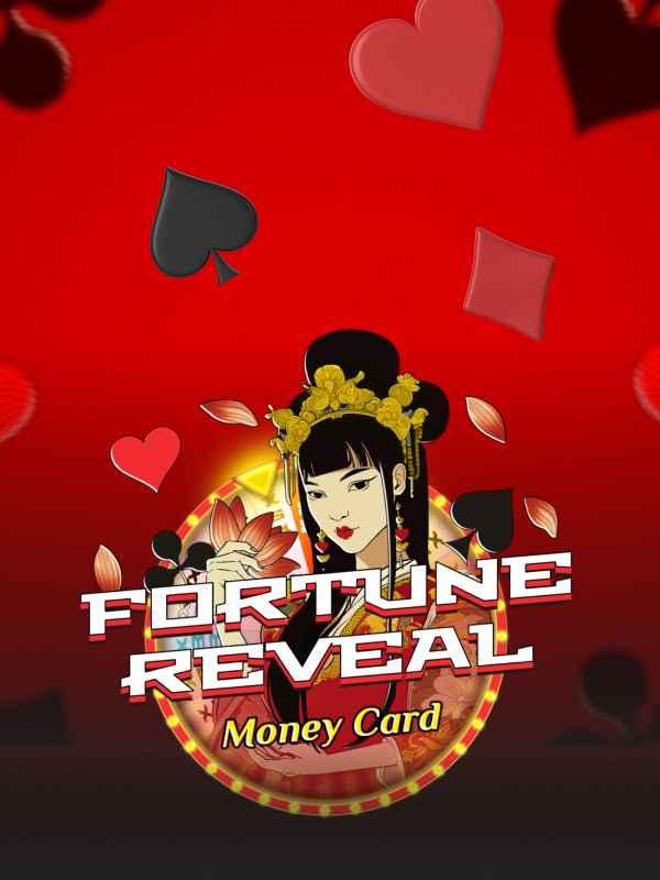 Fortune Reveal Money Card