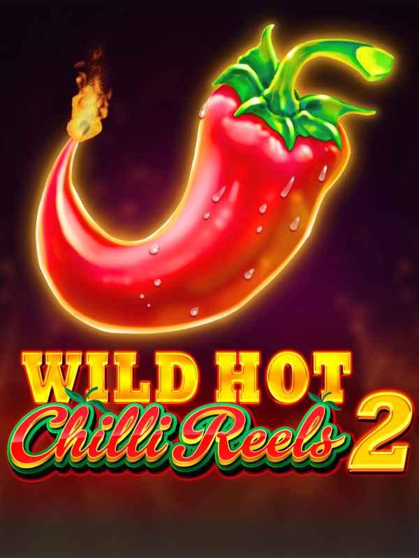 Wild Hot Chilli Reels 2