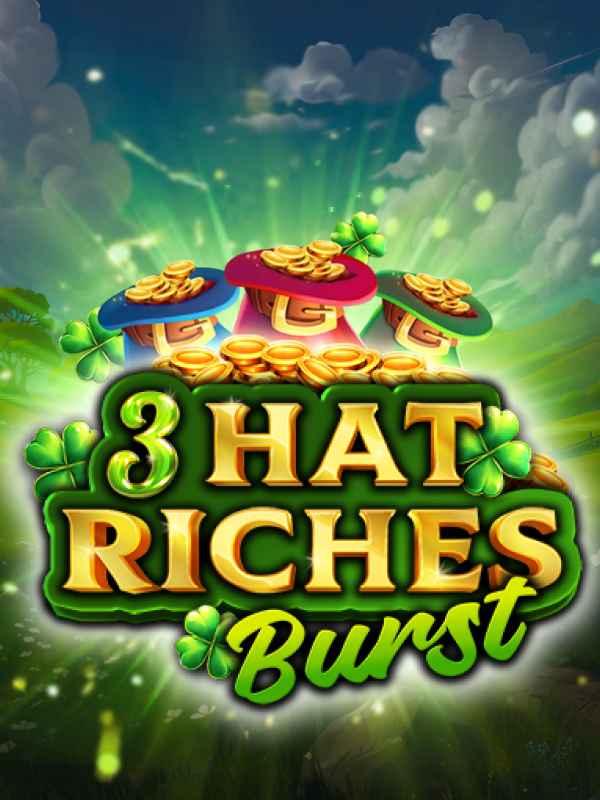 3 Hat Riches Burst