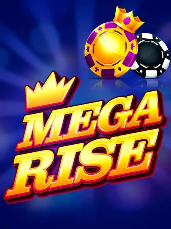 Mega Rise