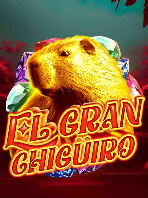 El Gran Chiguiro