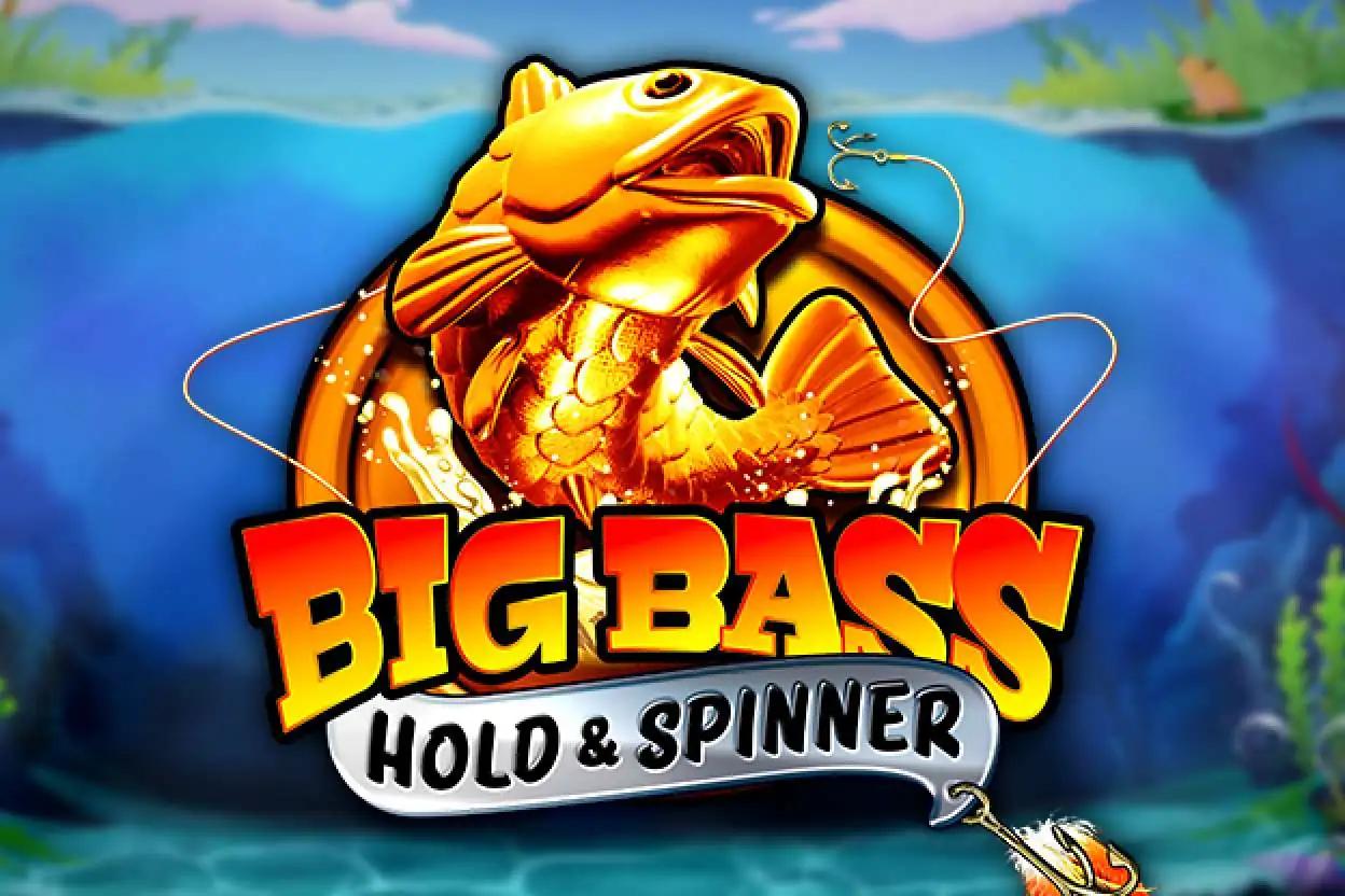 Big Bass - Hold & Spinner