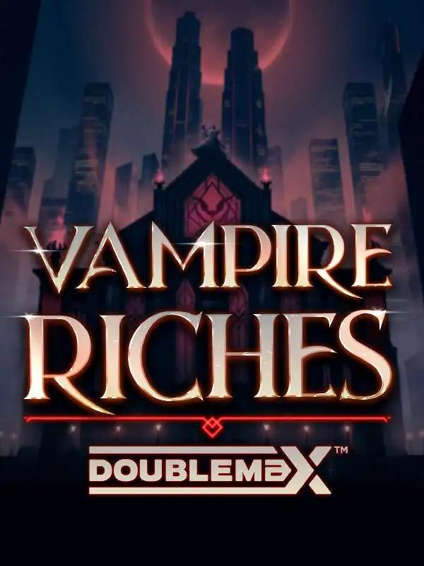 Vampire Riches Doublemax