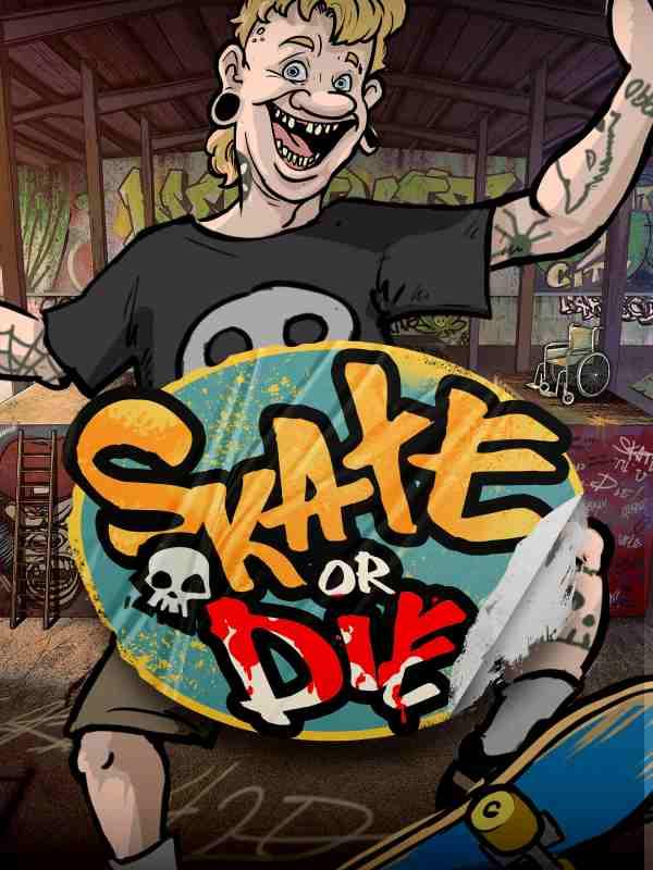 Skate or Die