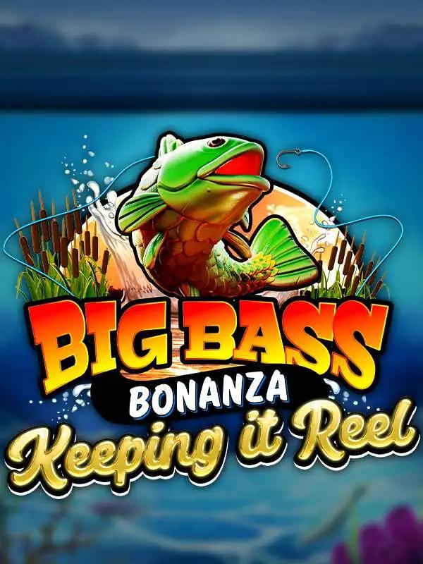 Big Bass Bonanza - Keeping it Reel