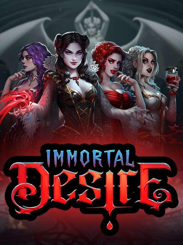 Immortal Desire™