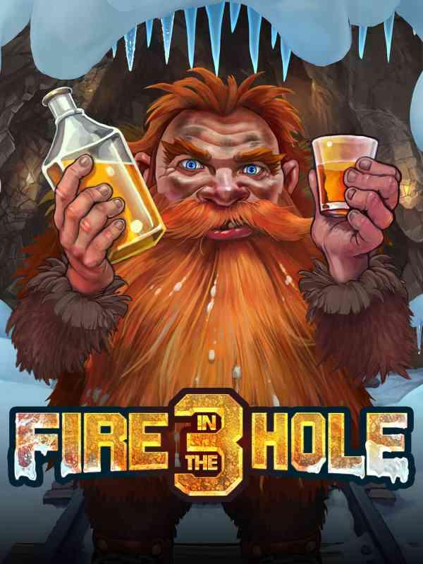 Fire in the Hole 3