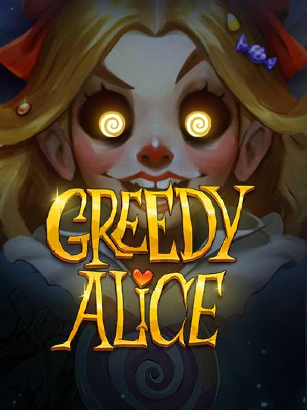 Greedy Alice