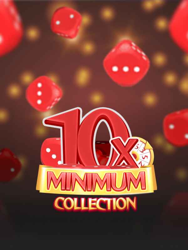 10x Minimum Collection
