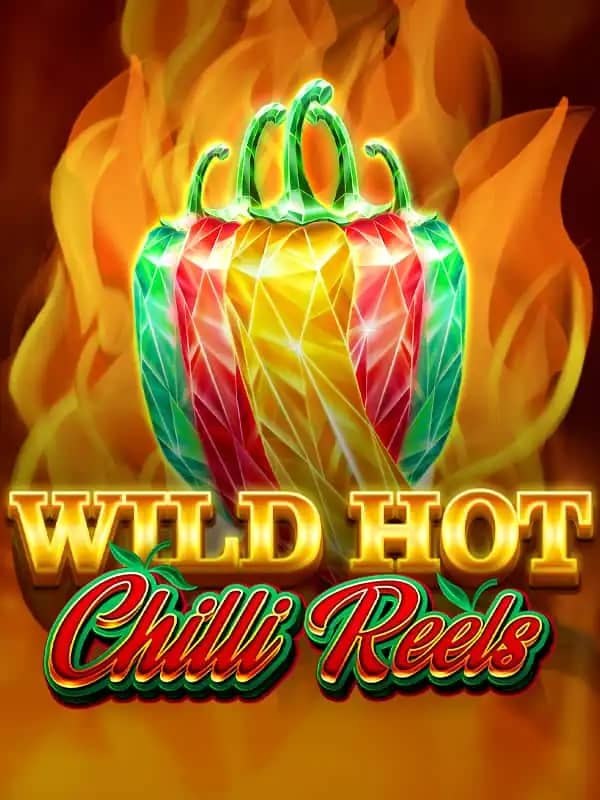 Wild Hot Chilli Reels