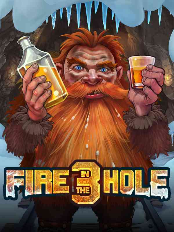 Fire in the Hole 3